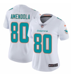 Women's Nike Miami Dolphins #80 Danny Amendola White Vapor Untouchable Elite Player NFL Jersey