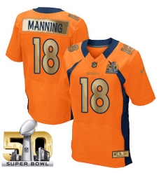 Men's Nike Denver Broncos #18 Peyton Manning Elite Orange Super Bowl 50 Collection NFL Jersey